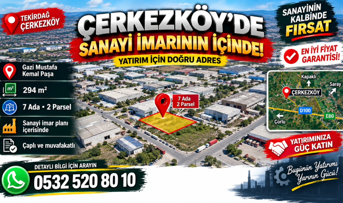 Sanayi imarının içinde ÇERKEZKÖY’DE SANAYİ İMARININ İÇİNDE YATIRIM FIRSATI! Tekirdağ’ın sanayi ve yatırım