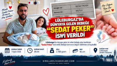 Lüleburgaz’da Dünyaya Geldi, Adı “Sedat Peker” Oldu Lüleburgaz’da dünyaya gelen