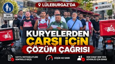 KURYELERDEN ÇARŞI İÇİN ÇÖZÜM ÇAĞRISI Lüleburgaz’da yaya bölgesinde saat 10.30’dan
